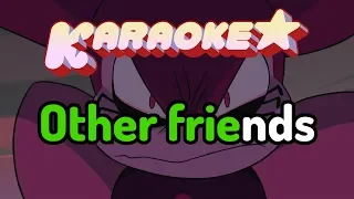 Other Friends - Steven Universe Movie Karaoke