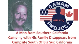 Missing 411 David Paulides Presents a Man Who Vanishes from a Campsite South of Big Sur, California