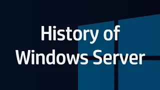 History of Windows Server (NT 3.1 - Server 2022)