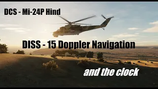 DCS MI-24P Hind - DISS-15 Doppler Navigation and clock Tutorial
