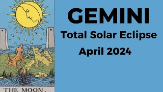 Gemini: Everything Comes Together, Good Luck Flows In! 🌕April 2024 Total Solar Eclipse Tarot Reading