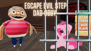 Escape Evil Step Dad Obby with Pinkie Pie!