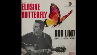 Bob Lind - Elusive Butterfly (New Stereo Mix by DJ Chuski)