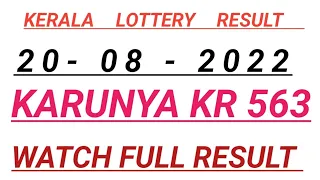 KERALA LOTTERY KARUNYA KR-563 LIVE RESULT 20/08/22 | TODAY RESULT. #keralakarunyakr563. #563.