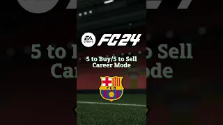 5 Players to Buy & 5 Players to Sell - Realistic Barcelona Career Mode FC24  #careermode #fc24