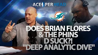 Does Brian Flores & the Phins D Suck?! "Deep Analytic Dive"