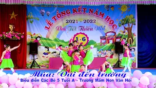 Múa Vui Đến Trường -  Các Bé 5 tuổi A -  Trường Mầm Non Văn Giang - Biểu Diễn