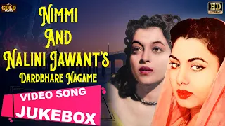 Nimmi And Nalini Jawant's Dardbhare Naghme  - Video Song Jukebox - (HD)  Hindi Old Bollywood Songs.