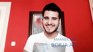 Amanecer - Edurne (Eurovision Song Contest 2015 Spain - Male Live Cover by Borja AG)