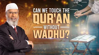 Can we touch the Qur'an without Wadhu?