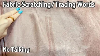 ASMR * Fabric Scratching * Aurora’s Custom Video * Tracing Words on Fabric! * No Talking