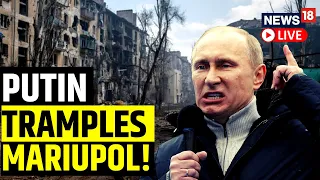 Russia Ukraine War Updates | Russia Scrubs Mariupol's Ukraine Identity | English News | News18 Live