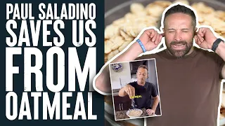 Paul Saladino Saves Us From Dangerous Oatmeal | What the Fitness | BIolayne