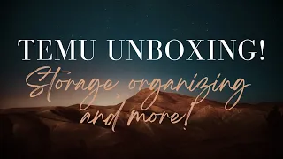 Temu unboxing! Getting organized in 2024 a little bit at a time!