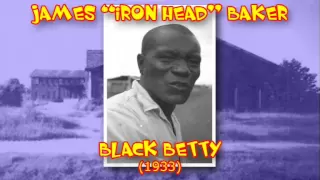 James Iron Head Baker - Black Betty (1933)