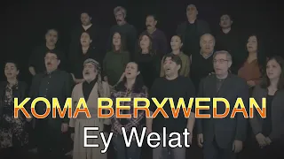 Koma Berxwedan - Ey Welat