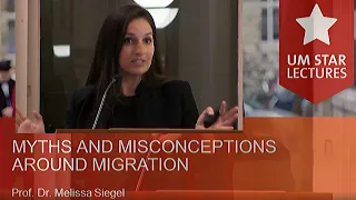 UM Star Lecture: 12 Myths and Misconceptions around Migration