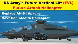 US Army’s Future Vertical Lift (FVL) Project, Future Attach Helicopter