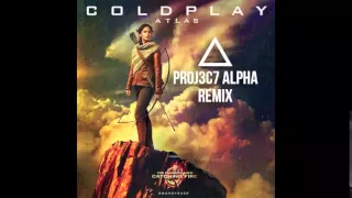 Coldplay - Atlas (Hunger Games- Catching Fire) (PR0J3C7 Alpha Remix)