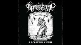 Whispers of the Damned - A Depraved Ritual | Full Album (2024)