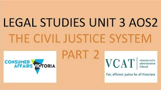 VCE LEGAL STUDIES UNIT 3 AOS2 THE CIVIL JUSTICE SYSTEM PART 2