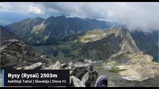 Rysy (Rysai) 2503m | Aukštieji Tatrai | Slovakija | Diena #1