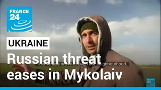 Mykolaiv residents dare to hope after Russian threat eases • FRANCE 24 English