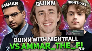 11K MMR GAME! QUINN with NIGHTFALL vs AMMAR_THE_F! | QUINN plays on PANGOLIER DOTA 2