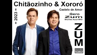 Chitãozinho & Xororó - Castelo de Amor- Gero_Zum...