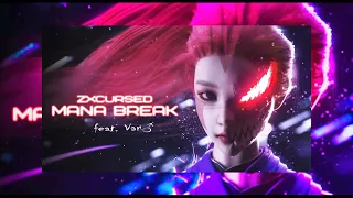 ZXCURSED feat.Van♂️ - Mana Break  (♂️Right version♂️)