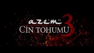 Azem 3: Cin Tohumu - Teaser