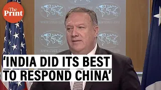 India did its best to respond to China: Pompeo