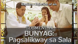 PAGSANGYAW 2021 SEASON 6 SEGMENT - 14 BUNYAG Pagsalikway sa Sala - by Fr. Marvin S. Mejia