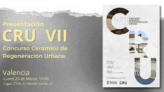 Presentación CRU VII. Concurso Cerámico de Regeneración Urbana