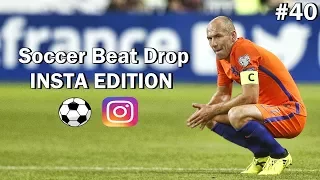 Soccer Beat Drop Vines #40 (Instagram Edition) - SoccerKingTV