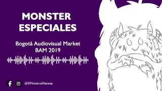 Monster Especiales - BAM 2019