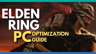 Elden Ring PC Optimization Guide - Best Settings for 60 FPS