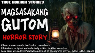 MAGSASAKANG GUTOM HORROR STORY | True Horror Stories | Tagalog Horror