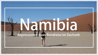 Namibia Rundreise (Impressionen mit Reiseroute) • 2022