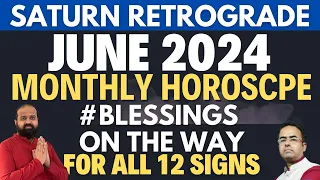 June 2024 Monthly Horoscope for all 12 Signs #horoscope #zodiac #kundli #viral #june #saturn2024