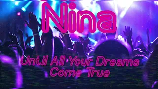 Nina▪︎Until All Your Dreams Come True▪︎90s▪︎Eurodance