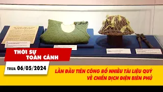 Thời sự toàn cảnh 5/6: Lần đầu tiên công bố nhiều tài liệu quý về chiến dịch Điện Biên Phủ | VTV24