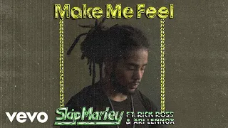 Skip Marley - Make Me Feel (Audio) ft. Rick Ross, Ari Lennox