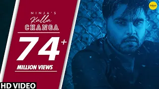 NINJA : Kalla Changa : B PRAAK | JAANI | SUKH SANGHERA | PUNJABI SONGS | PUNJABI SAD SONGS