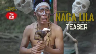 NAGA LILA || OFFICIAL TEASER || COMEDY KOKBOROK MUSIC VIDEO