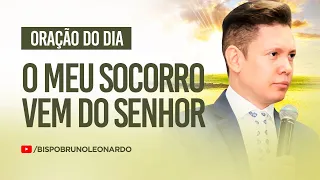 ORAÇÃO DO DIA - 07 DE FEVEREIRO (SALMO 121)