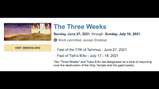 Beginning Today: The Three Weeks of Mourning to Tisha B`Av - June 27 - July 18, 2021