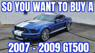 2007 - 2009 Shelby GT500 Buyers Guide | What to look out for | Must Do Mods for your Cobra |