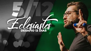 Lives Eclesiastes - 5/12 - Desafio 12 dias