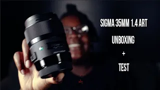 Sigma 35mm 1.4 Art (Unboxing + test)